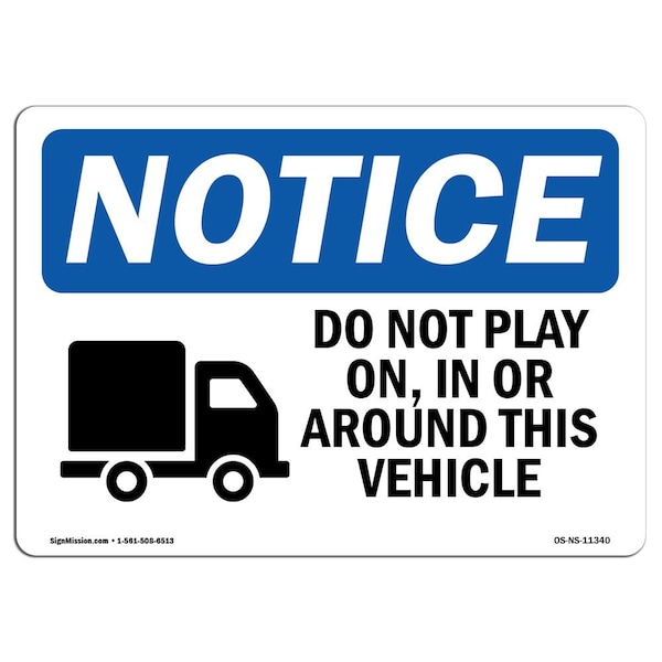 OSHA Notice Sign, 3.5" Height, Do Not Play On In Or Around Sign With Symbol, Landscape, 10PK
